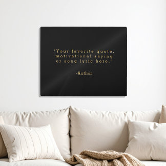 Create Your Own Quote Metal Print