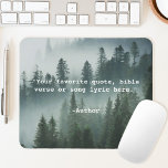 Create Your Own Quote Mouse Pad<br><div class="desc">Create your own custom quote mouse pad. Features minimalist typewriter typography and forest nature background.</div>