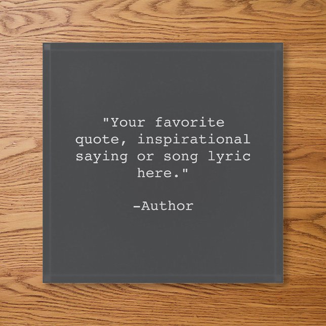 Create Your Own Quote Paperweight (Creator Uploaded)