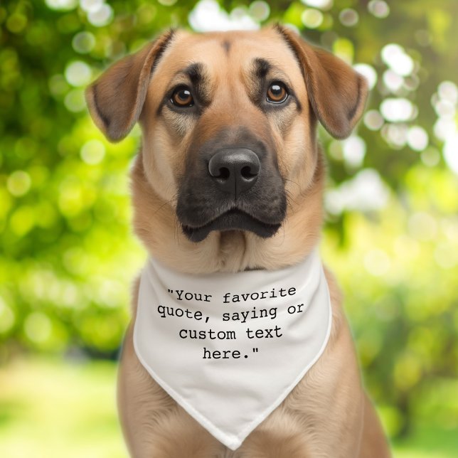 Create Your Own Quote Pet Bandana Collar (Creator Uploaded)