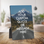 Create Your Own Quote Plaque<br><div class="desc">Create your own custom quote plaque Personalize this print with modern minimalist typography and nature landscape background.</div>