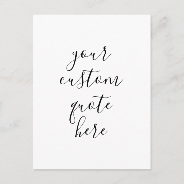 Create Your Own Quote  Postcard (Front)