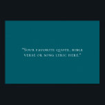 Create Your Own Quote Poster<br><div class="desc">Create your own custom quote poster wall art. Features minimalist typography on dark teal color background.</div>