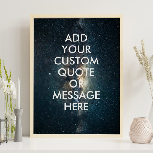 Create your own quote poster Zazzle