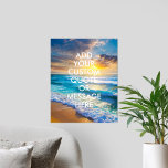 Create Your Own Quote Poster<br><div class="desc">Create your own custom quote poster wall art. Personalize this poster print with modern minimalist typography and ocean waves landscape.</div>