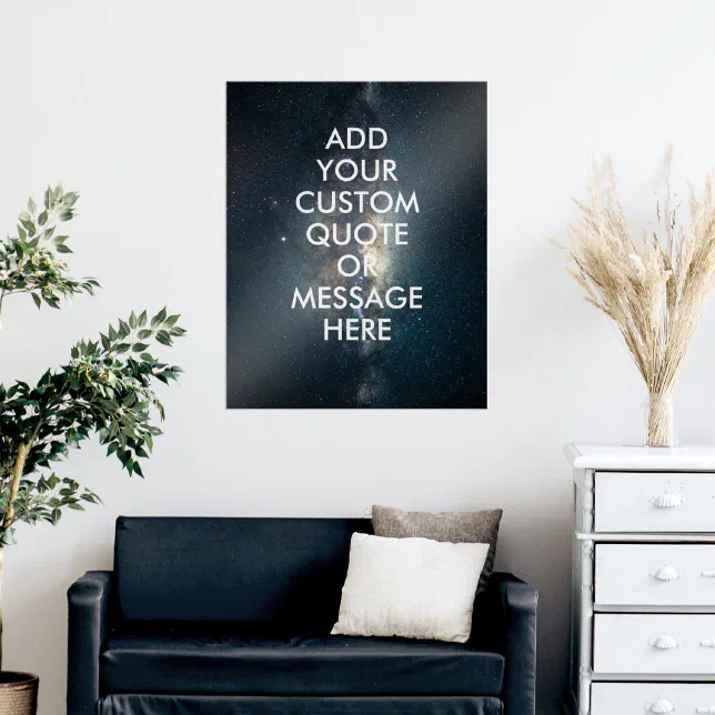 Create your own quote poster Zazzle