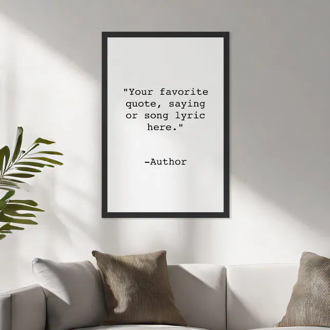 Create Your Own Quote Poster Zazzle