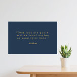 Create Your Own Quote Poster<br><div class="desc">Create your own custom quote poster wall art. Features minimalist typewriter typography in blue and gold color.</div>