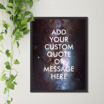 Create Your Own Quote Poster<br><div class="desc">Create your own custom quote poster wall art. Personalize this poster print with modern minimalist typography and space night sky stars background.</div>