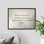 Create Your Own Quote Poster<br><div class="desc">Create your own custom quote poster wall art. Features minimalist typewriter typography and grunge texture background</div>