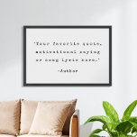 Create Your Own Quote Poster<br><div class="desc">Create your own custom quote poster wall art. Features minimalist typewriter typography in black color on white background.</div>