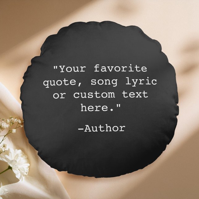Create Your Own Quote Round Pillow (Creator Uploaded)