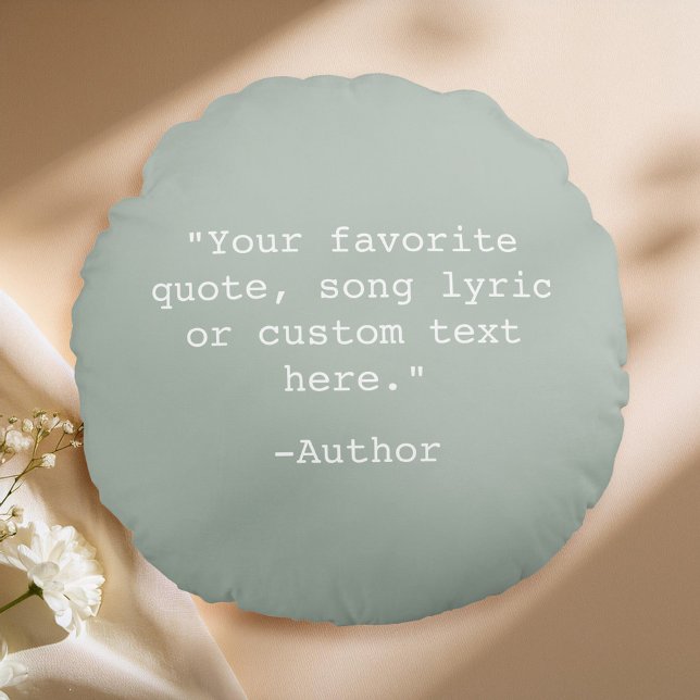 Create Your Own Quote Round Pillow (Creator Uploaded)