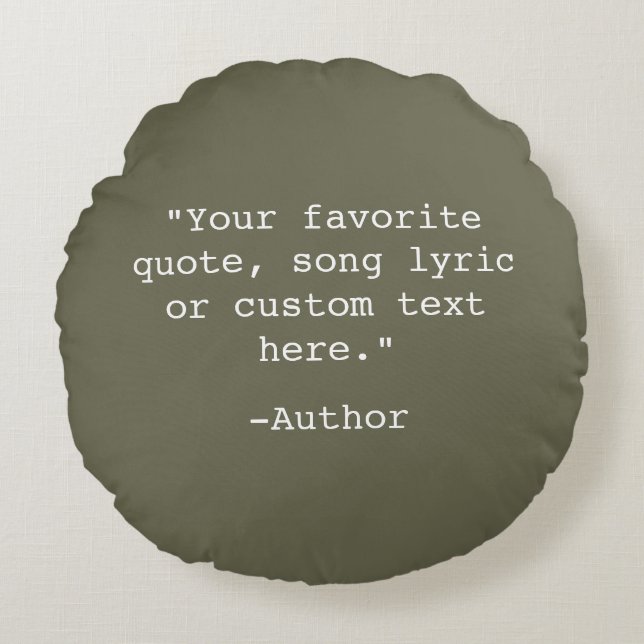 Create Your Own Quote Round Pillow (Front)