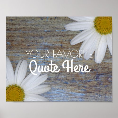 Create Your Own Quote  Rustic Country Daisy Sign