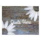 Create Your Own Quote | Rustic Wood Daisy Flowers