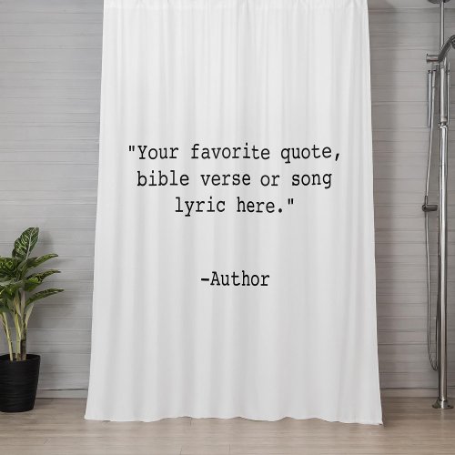 Create Your Own Quote Shower Curtain