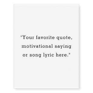 Create Your Own Quote Temporary Tattoos