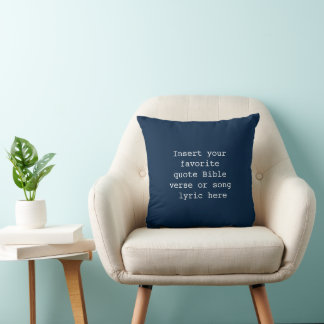 Create Your Own Quote Throw Pillow