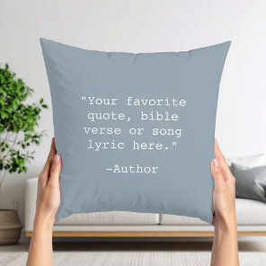 Create Your Own Quote Throw Pillow