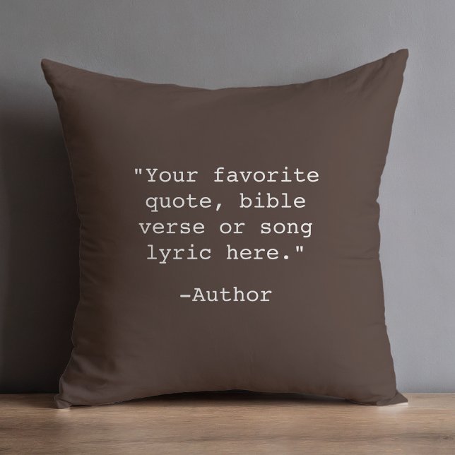 Create Your Own Quote Throw Pillow (Creator Uploaded)