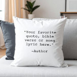Create Your Own Quote Throw Pillow<br><div class="desc">Create your own custom quote throw pillow. Features minimalist typewriter typography.</div>