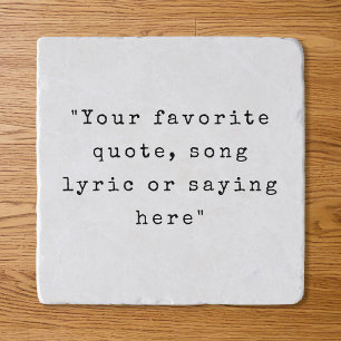Create Your Own Quote Trivet