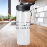 Create Your Own Quote Water Bottle<br><div class="desc">Create your own custom quote water bottle. Great personalized gift simply add your own text. Features minimalist typewriter typography.</div>