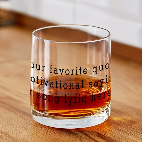 Create Your Own Quote Whiskey Glass Create Your Own Quote Whiskey Glass