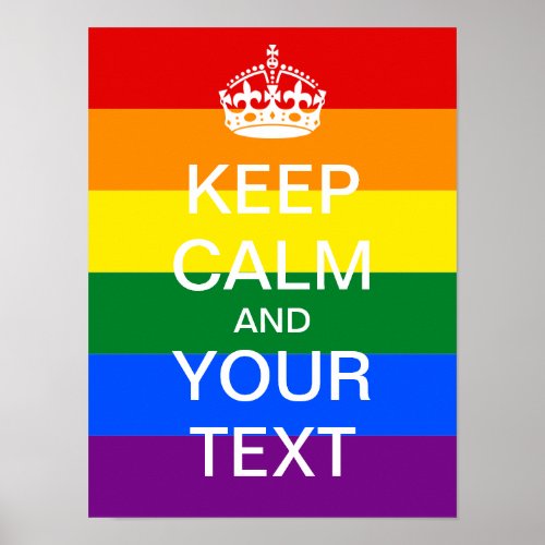 Create Your Own Rainbow KEEP CALM Poster Poster