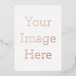 Create Your Own Rose Gold Foil Rounded Invitation Foil Invitation