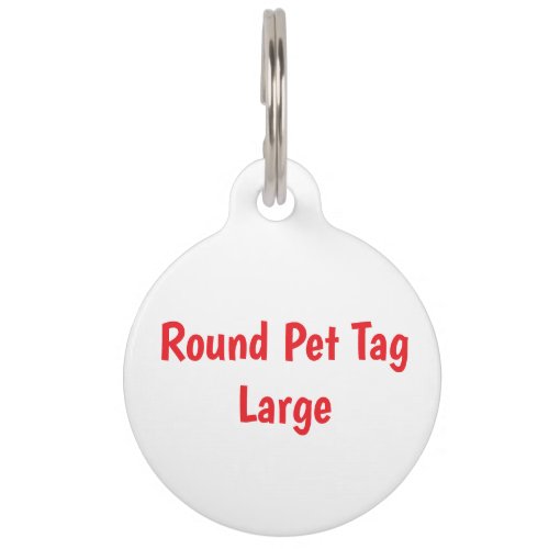 Create Your Own Round Pet Tag Large