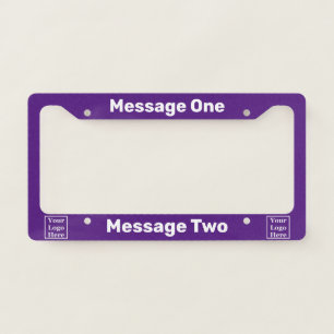 Create Your Own Royal Purple & White Your Logo License Plate Frame