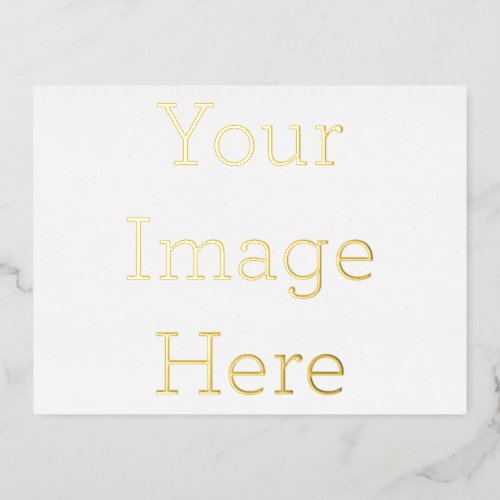 Create Your Own Satin Finish Gold Foil Postcard