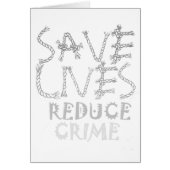 Create your own Save Lives Reduce Crime (Front)