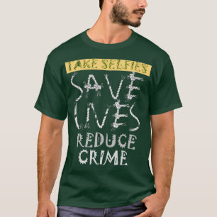 Create your own Save Lives Reduce Crime Text Art T-Shirt