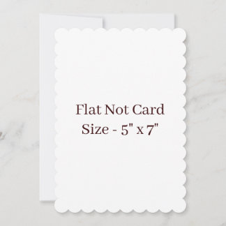 Create Your Own Scalloped 5" x 7" Flat Note Card