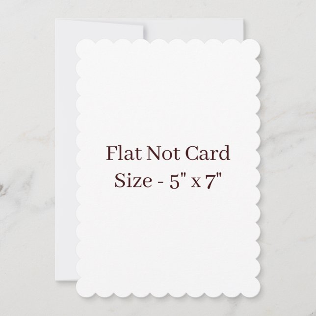 Create Your Own Scalloped 5" x 7" Flat Note Card (Front)