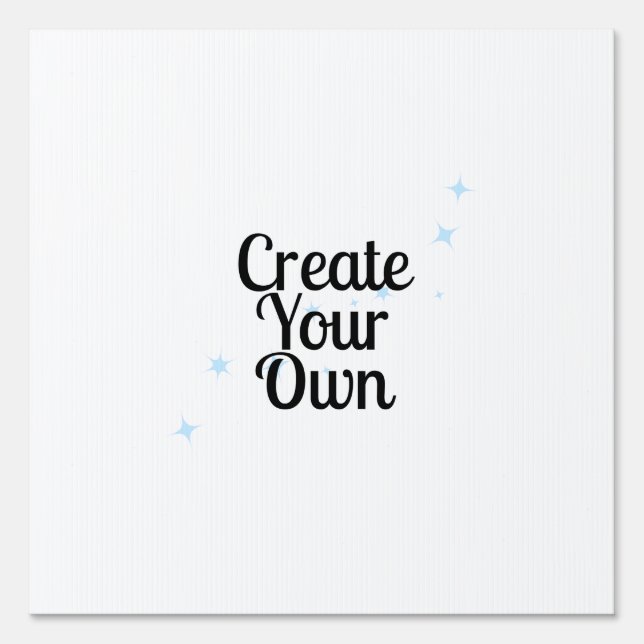 Create Your Own Sign (Front)
