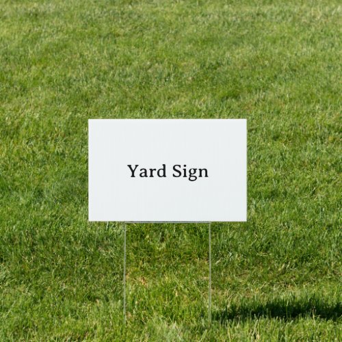 Create Your Own Simple 12" x 18" Rectangle Yard Sign