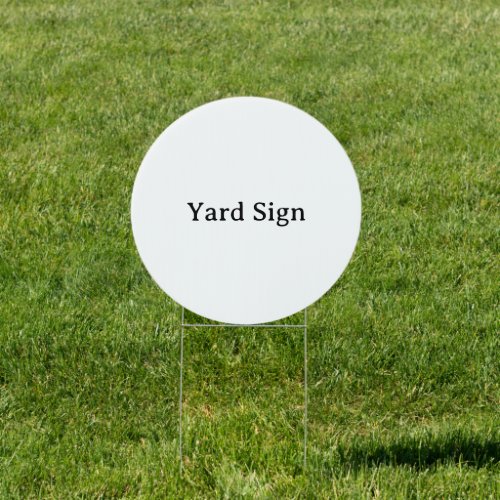 Create Your Own Simple Custom 18"x18" Circle Yard Sign