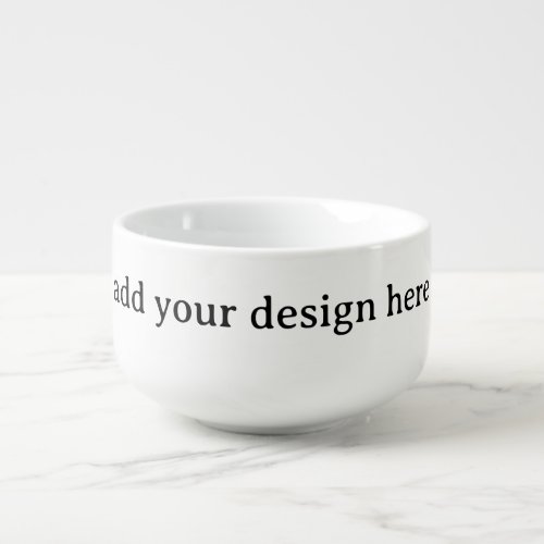 Create Your Own Simple Custom 5.4" D x 3.4" H Soup Mug