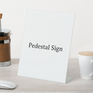 Create Your Own Simple Custom 8" X 10" Plastic Pedestal Sign