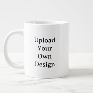 Create Your Own Simple Custom Jumbo Giant Coffee Mug