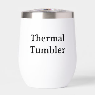 Create Your Own Simple Custom  Thermal Wine Tumbler