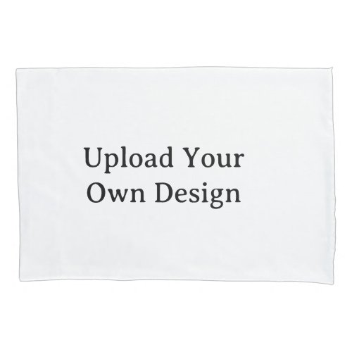 Create Your Own Simple Standard 20" x 30" Pair of Pillow Case