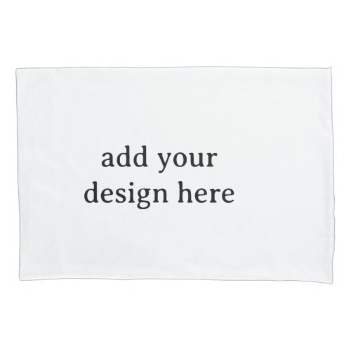 Create Your Own Simple Standard 20" x 30" Pair of Pillow Case