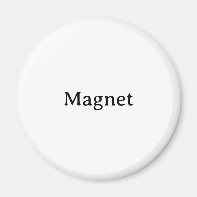 Create Your Own Simple Standard 2¼ Inch Circle Magnet (Front)