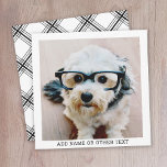 Create Your Own Single Photo Gallery white border<br><div class="desc">Add your favorite selfie or portrait of a friend. Use a square photo to create a unique and personal gift or keep the hipster puppy and make a trendy keepsake. If you need to adjust the pictures,  click on the customize tool to make changes.</div>