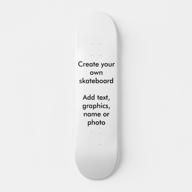 Create your own skateboardAdd text, graphics, n... Skateboard Deck (Front)